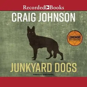 «Junkyard Dogs» by Craig Johnson