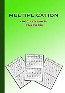 Multiplication : multiplication Workbook - worksheet / +3000 arithmetic operations / 2 ,3,4,digits / multi for all