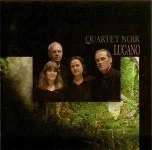 Quartet Noir - Lugano (2005)