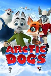 Arctic Dogs / Arctic Justice (2019)