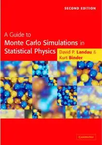 A Guide to Monte Carlo Simulations in Statistical Physics Ed 2