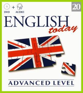 English Today • Multimedia Course • Volume 20 • Advanced Level 3