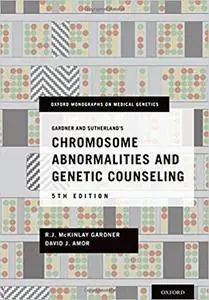 Gardner and Sutherland's Chromosome Abnormalities and Genetic Counseling, 5th edition