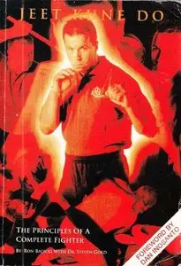 Jeet Kune Do: The Principles of a Complete Fighter