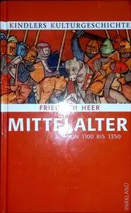 Mittelalter 1100 bis 1350. Kindlers Kulturgeschichte.