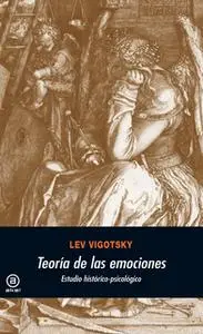 «Teoría de las emociones» by Lev Semenovich Vigotsky