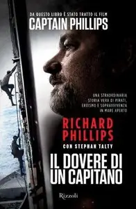 Richard Phillips - Il dovere di un capitano