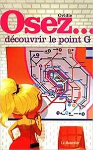 Osez découvrir le point G