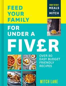 Feed Your Family for Under a Fiver