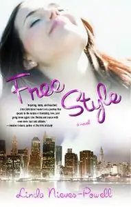 «Free Style» by Linda Nieves-Powell