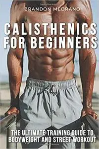 Calisthenics for Beginners