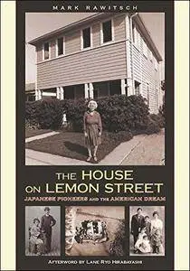 The House on Lemon Street: Japanese Pioneers and The American Dream