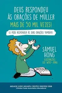 «Deus respondeu às orações de Müller mais de 50 mil vezes» by Samuel Hong