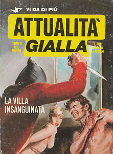 Attualità Gialla - Volume 19 - La Villa Insanguinata