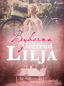 «Byborna» by Gertrud Lilja