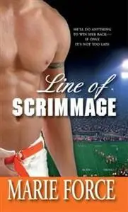 «Line of Scrimmage» by Marie Force