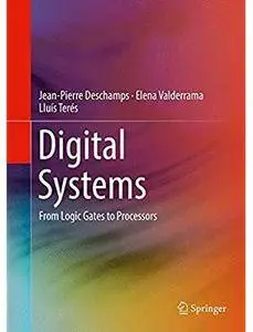 Digital Systems: From Logic Gates to Processors [Repost]