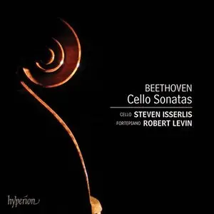 Steven Isserlis, Robert Levin - Beethoven: Cello Sonatas (2014)