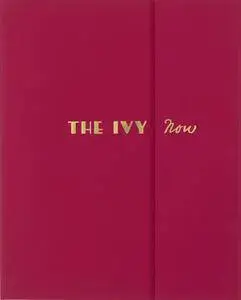 The Ivy Now: The Restaurant and its Recipes