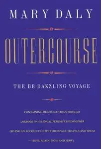 Outercourse: The Be-Dazzling Voyage