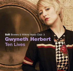 Gwyneth Herbert - Ten Lives (2008) [Official Digital Download]