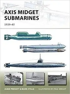 Axis Midget Submarines: 1939-45 (New Vanguard) [Repost]