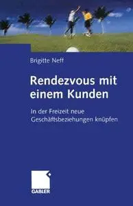 Rendezvous mit einem Kunden: In der Freizeit neue Geschäftsbeziehungen knüpfen