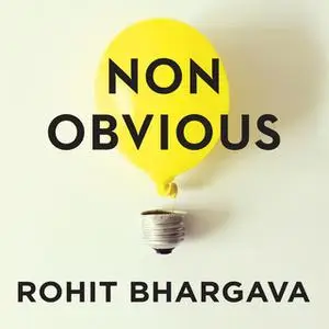 «Non-Obvious» by Rohit Bhargava