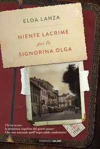 Elda Lanza - Niente lacrime per la signorina Olga