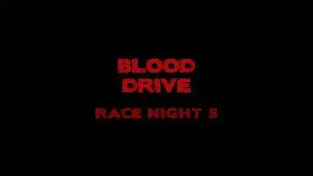 Blood Drive S01E05