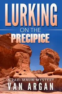«Lurking On The Precipice» by Van Argan