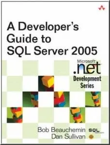 A Developer's Guide to SQL Server 2005 by Dan Sullivan [Repost] 