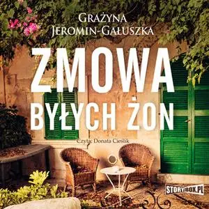 «Zmowa byłych żon» by Grażyna Jeromin-Gałuszka