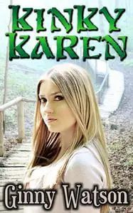«Kinky Karen» by Ginny Watson