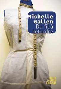 Michelle Gallen, "Du fil à retordre"