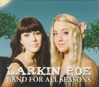 Larkin Poe - Band for All Seasons (2010)