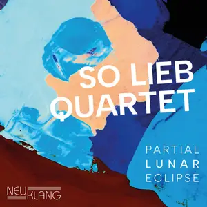 So Lieb Quartet - Partial Lunar Eclipse (2024) [Official Digital Download 24/96]