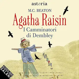 «I Camminatori di Dembley: Agatha Raisin - Vol. 5» by M. C. Beaton