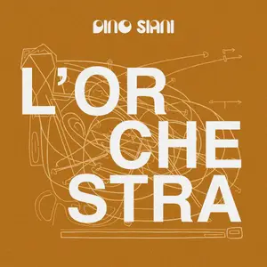 Dino Siani - L'Orchestra (1981/2026) [Official Digital Download 24/48]