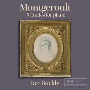 Ian Buckle - Montgeroult 5 Études for piano (2025) [Official Digital Download 24/96]