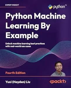 Python Machine Learning By Example (4th Edition)