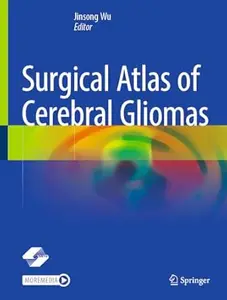 Surgical Atlas of Cerebral Gliomas