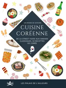 Collectif, "Un monde de saveurs - La cuisine coréenne"
