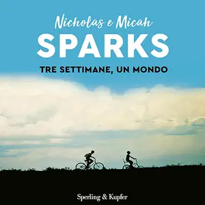 «Tre settimane, un mondo» by Nicholas Sparks