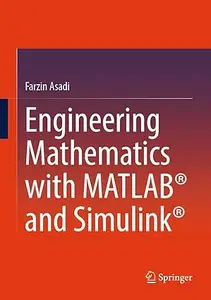 Engineering Mathematics with MATLAB® and Simulink®