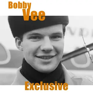 Bobby Vee - Exclusive (Remastered) (2025) [Official Digital Download]