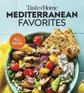 Taste of Home Mediterranean Favorites: Savor the Good Life with Hundreds of Popular Dishes (Taste of Home Mediterranean)