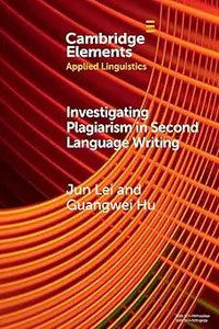 Investigating Plagiarism in Second Language Writing