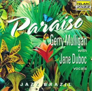 Gerry Mulligan with Jane Duboc - Paraiso (1993)