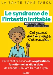 Le syndrome de l'intestin irritable - François Mion